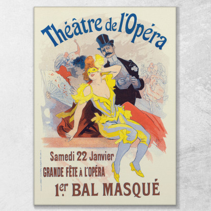 Locandina Del 1° Ballo In Maschera La Grande Festa All'Opera Il 22 Gennaio Jules Chéret jch95 quadro stampato su tela